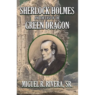 Sherlock Holmes and The Case of The Green Dragon