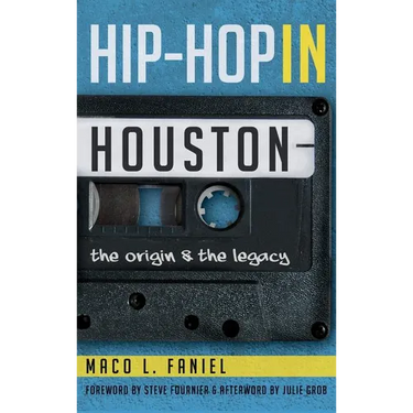 Hip Hop in Houston: The Origin and the Legacy