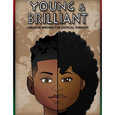 Young & Brilliant: Creative Writing for Critical Thinkers