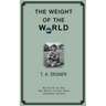 The Weight of the World: An orpahan's inspirational journdy from the dark side to a life of hope