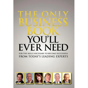 The Only Business Book You'll Ever Need