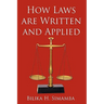How Laws are Written and Applied