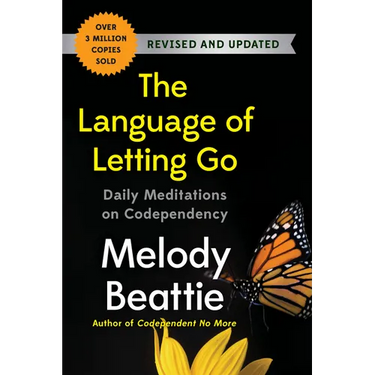 The Language of Letting Go: Daily Meditations on Codependency