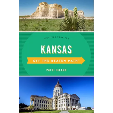 Kansas Off the Beaten Path(R): Discover Your Fun