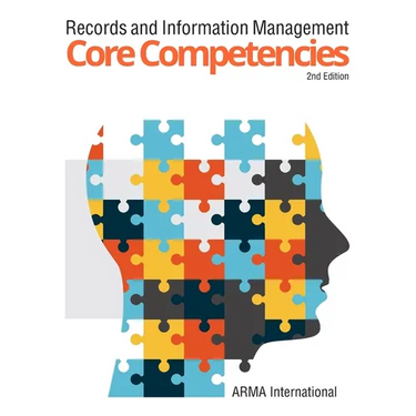 Records and Information Management Core Competencies