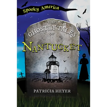 The Ghostly Tales of Nantucket