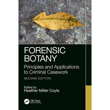 Forensic Botany: Principles and Applications to Criminal Casework