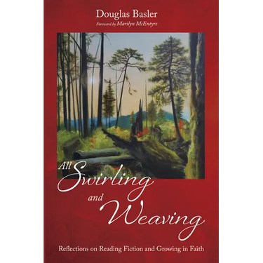 All Swirling and Weaving: Reflections on Reading Fiction and Growing in Faith