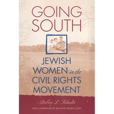 Going South: Jewish Women in the Civil Rights Movement