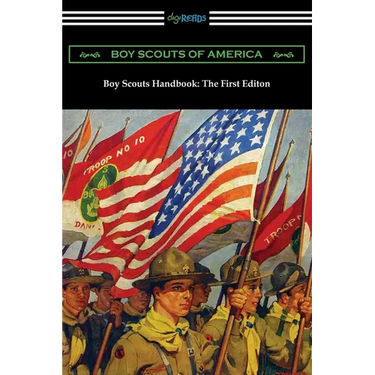 Boy Scouts Handbook: The First Edition