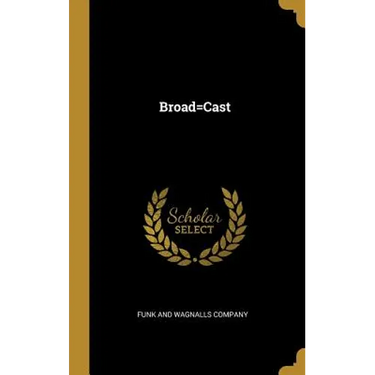 Broad=Cast