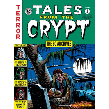 The EC Archives: Tales from the Crypt Volume 1
