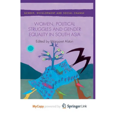 Women, Political Struggles and Gender Equality in South Asia
