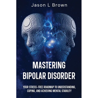 Mastering Bipolar Disorder