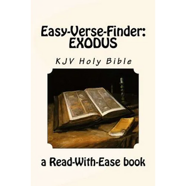 Easy-Verse-Finder: Exodus KJV Holy Bible (a Read-With-Ease book)