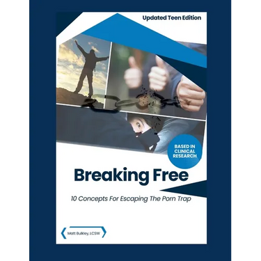 Breaking Free: 10 Concepts for Escaping the Porn Trap-Teen Edition