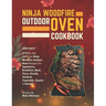 Ninja Woodfire Outdoor Oven Cookbook: 2000 Days of Easy and Delicious Ninja Woodfire Outdoor Oven Recipes for Appetizers, Breakfast, Meat, Pizza, Brea