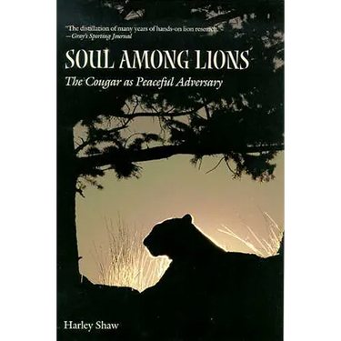 Soul Among Lions: The Cougar as Peaceful Adversary