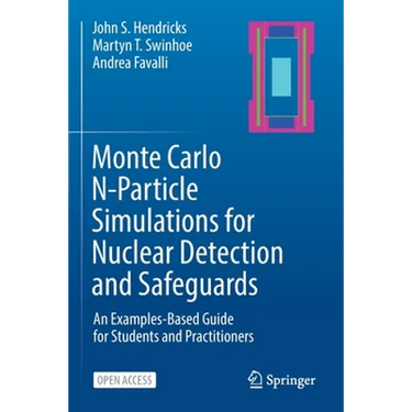 Monte Carlo N-Particle Simulations for Nuclear Detection and Safeguards: An Examples-Based Guide for Students and Practitioners