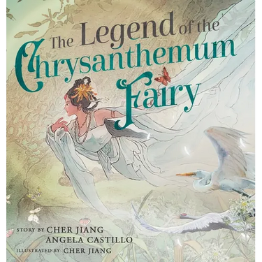 The Legend of the Chrysanthemum Fairy: A re-telling of a Traditional Chinese Folktale