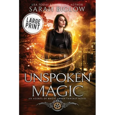 Unspoken Magic: A Large Print Supernatural FBI Urban Fantasy
