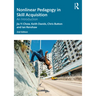 Nonlinear Pedagogy in Skill Acquisition: An Introduction