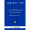 Consolidated Laws of New York - Public Officers (2018 Edition)