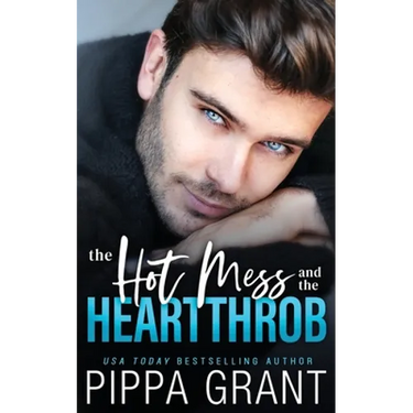 The Hot Mess and the Heartthrob