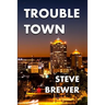 Trouble Town