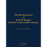 The Reminiscences of John W. Reagan, Member of the Golden Thirteen: 1920-1994
