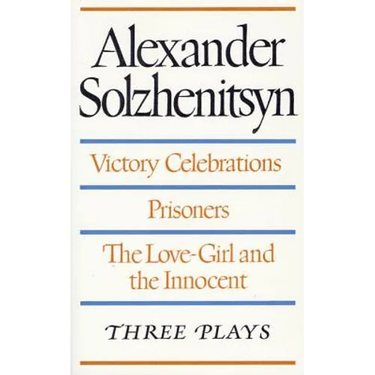 Three Plays: Victory Celebrations, Prisoners, The Love-Girl and the Innocent