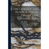 The Geology and Petrography of Crater Lake National Park