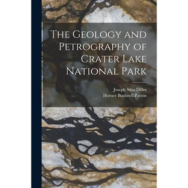 The Geology and Petrography of Crater Lake National Park