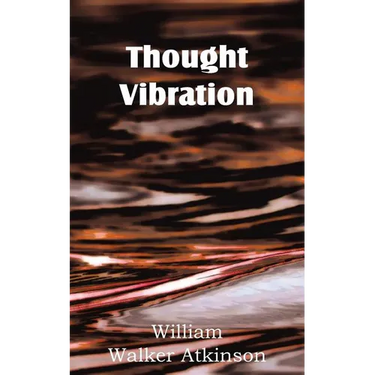 Thought Vibration