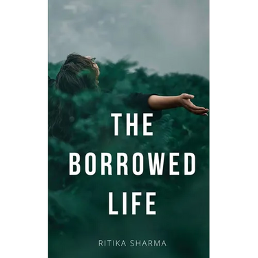 The Borrowed Life