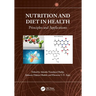 Nutrition and Diet in Health: Principles and Applications