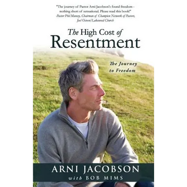 The High Cost of Resentment