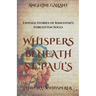 Whispers Beneath St. Paul's