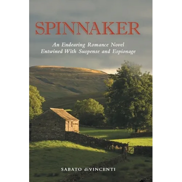 Spinnaker: An Endearing Romance Novel Entwined with Suspense and Espionage