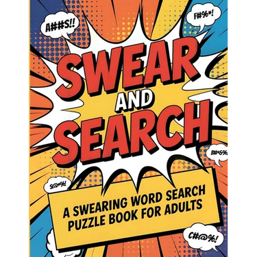 Swear and Search A Swearing Word Search Puzzle Book for Adults