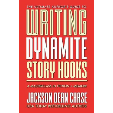 Writing Dynamite Story Hooks: A Masterclass in Genre Fiction and Memoir