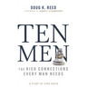 Ten Men: The Rich Connections Every Man Needs (a Study of King David)