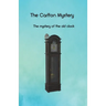 The Carlton Mystery: The mystery of the old clock