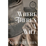 Where There's A Will