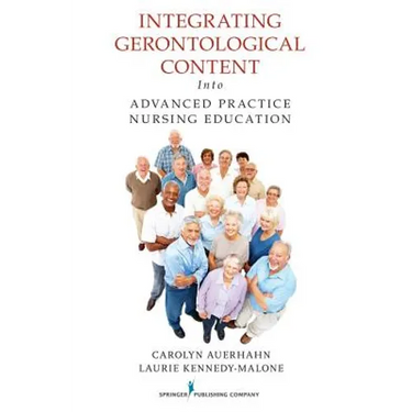 Integrating Gerontological Content Into Advanced Practice Nursing Education