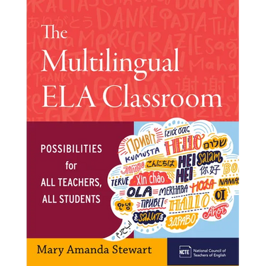 The Multilingual Ela Classroom: Possibilities for All Teachers, All Students
