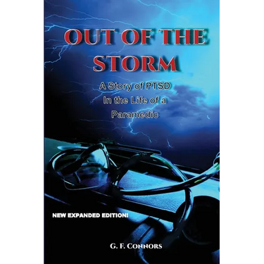 Out of the Storm: A Story of PTSD in the Life of a Paramedic