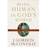 Being Human in God's World: An Old Testament Theology of Humanity