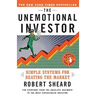 The Unemotional Investor: Simple System for Beating the Market