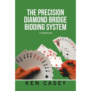 The Precision Diamond Bridge Bidding System: 2Nd Edition 2020